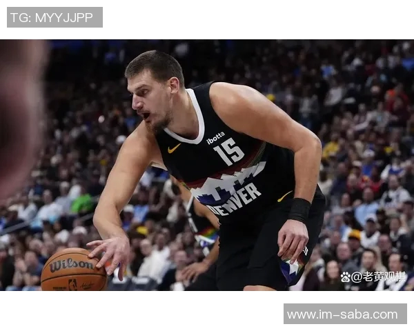 穆雷挺身而出替代约基奇六场比赛场均28分10助攻表现惊艳